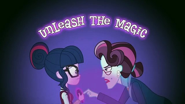 MLP: Equestria Girls - Friendship Games \\\ Unleash The Magic\\\ Music Video