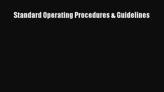 Read Standard Operating Procedures & Guidelines Ebook Free