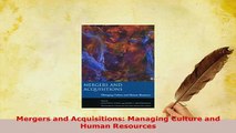 PDF  Mergers and Acquisitions Managing Culture and Human Resources Download Full Ebook
