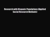 Read Research with Hispanic Populations (Applied Social Research Methods) Ebook Free