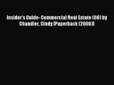 Read Insider's Guide- Commercial Real Estate (06) by Chandler Cindy [Paperback (2006)] Ebook