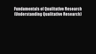 Read Fundamentals of Qualitative Research (Understanding Qualitative Research) Ebook Free