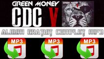 [Tuto Mp3] Green Money CDC V   2016 Telecharger Album  Complet Gratuit