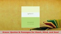 PDF  Grace Quotes  Passages for Heart Mind and Soul PDF Online