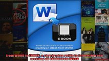 DOWNLOAD PDF  from WORD to EBOOK a step by step guide to formatting and creating an eBook from WORD FULL FREE
