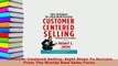 PDF  Customer Centered Selling Eight Steps To Success From The Worlds Best Sales Force Read Full Ebook