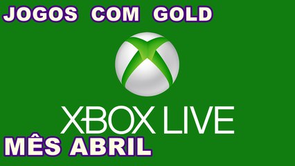 Jogos Mês Abril  Live Gold Xbox One 04/04/16