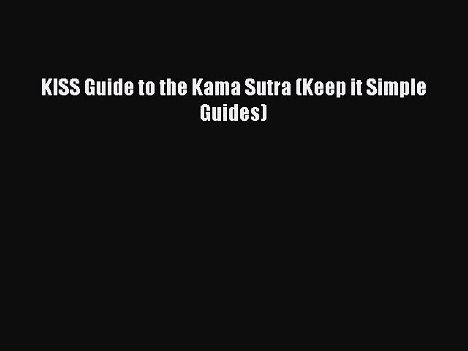 Download KISS Guide to the Kama Sutra (Keep it Simple Guides)  Read Online