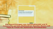 PDF  Die Auswirkungen von Versandhandel und ECommerce auf den Stationären Handel Basics mit Download Online