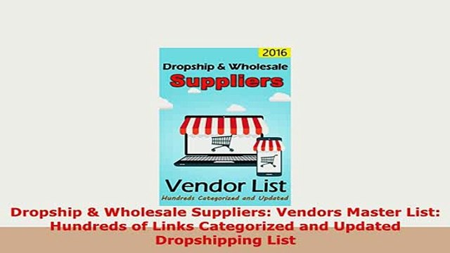 PDF Dropship Wholesale Suppliers Vendors Master List Hundreds of Links Categorized and Download Full Ebook