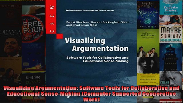 DOWNLOAD PDF Visualizing Argumentation Software Tools for Collaborative and Educational SenseMaking FULL FREE