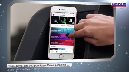 Taylor Swift : une pub pour Apple Music qui fait mal...