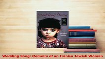 PDF  Wedding Song Memoirs of an Iranian Jewish Woman Download Full Ebook