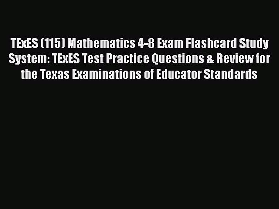 PDF TExES (115) Mathematics 4-8 Exam Flashcard Study System: TExES Test Practice Questions