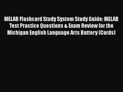 PDF MELAB Flashcard Study System Study Guide: MELAB Test Practice Questions & Exam Review for