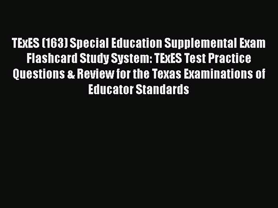 PDF TExES (163) Special Education Supplemental Exam Flashcard Study System: TExES Test Practice