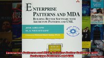 DOWNLOAD PDF  Enterprise Patterns and MDA Building Better Software with Archetype Patterns and UML FULL FREE