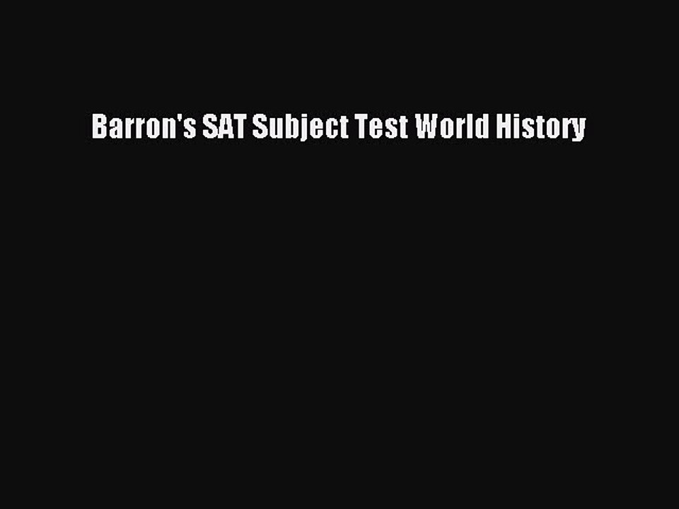 Download Barron's SAT Subject Test World History Free Books