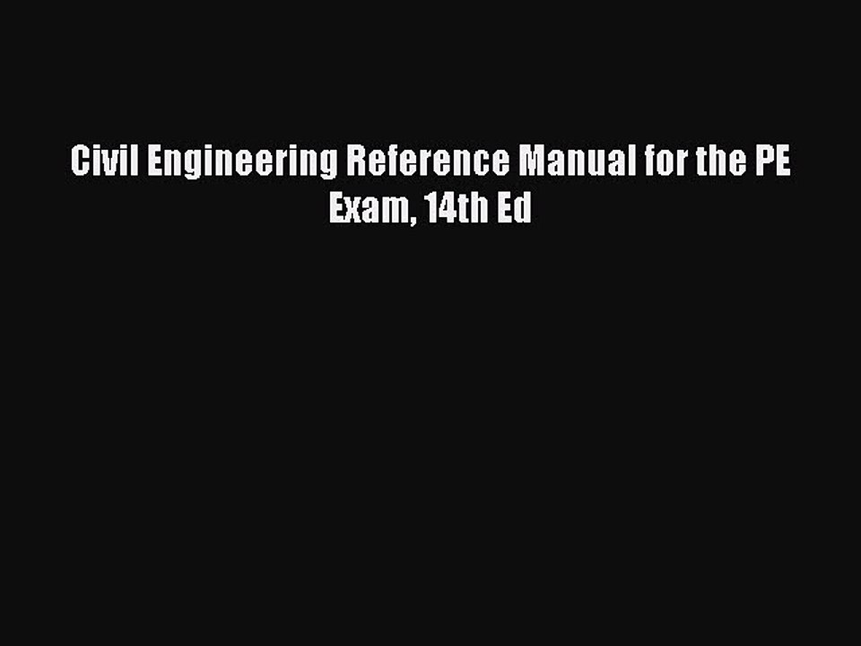 PDF Civil Engineering Reference Manual for the PE Exam 14th Ed  EBook