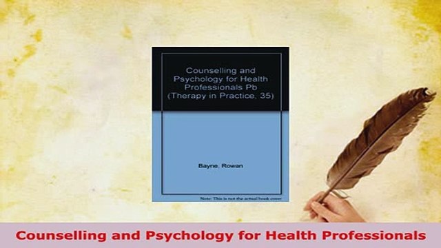 Download Counselling and Psychology for Health Professionals Free Books