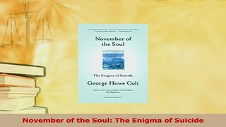 Read  November of the Soul The Enigma of Suicide Ebook Free