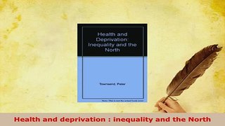 PDF  Health and deprivation  inequality and the North Free Books