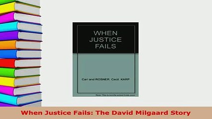 Download  When Justice Fails The David Milgaard Story  EBook