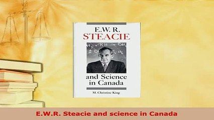Download  EWR Steacie and science in Canada Free Books