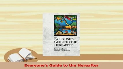 Download  Everyones Guide to the Hereafter PDF Free