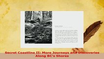 PDF  Secret Coastline II More Journeys and Discoveries Along BCs Shores  Read Online