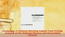 Download  Challenges in Defense Working Capital Fund Pricing Analysis of the Defense Finance and  EBook