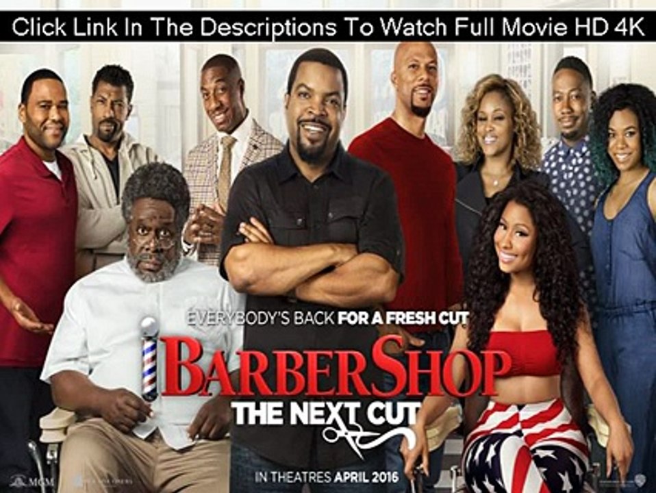 Watch Barbershop: The Next Cut Movie Free BoxOfficeMojo