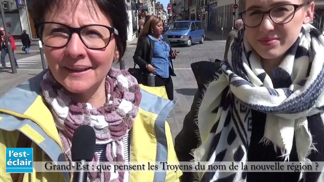 Grand-Est : que pensent les Troyens du nouveau nom de la région ?
