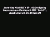 Download Automating with SIMATIC S7-1200: Configuring Programming and Testing with STEP 7 Basic