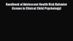 Read Handbook of Adolescent Health Risk Behavior (Issues in Clinical Child Psychology) Ebook