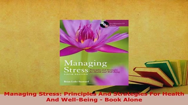 PDF Managing Stress Principles And Strategies For Health And WellBeing Book Alone Free Books