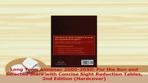 PDF  Long Term Almanac 20002050 For the Sun and Selected Stars with Concise Sight Reduction Read Online