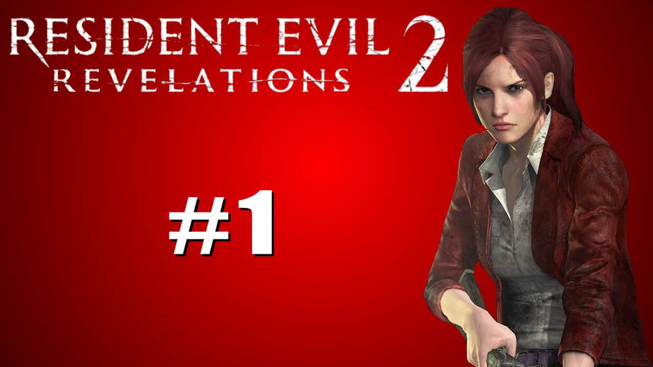 Resident Evil Revelations 2 "Lets Play" Episode 1 (Jump scares, Zombies And More)