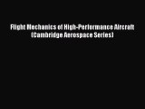 Download Flight Mechanics of High-Performance Aircraft (Cambridge Aerospace Series)  Read Online