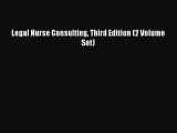 Read Legal Nurse Consulting Third Edition (2 Volume Set) PDF Online