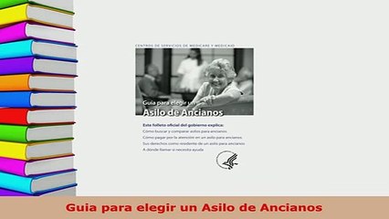 PDF  Guia para elegir un Asilo de Ancianos  EBook