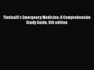 Read Tintinalli's Emergency Medicine: A Comprehensive Study Guide 8th edition Ebook Free