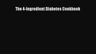 Read The 4-Ingredient Diabetes Cookbook Ebook Free