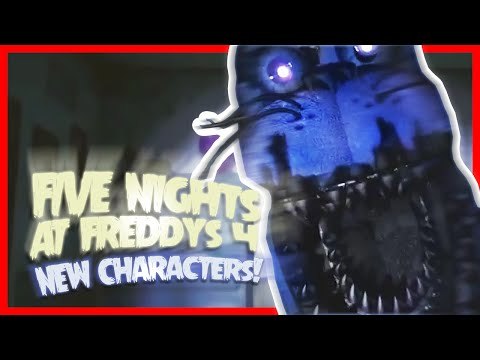 FNAF 4 New Animatronics - FNAF 4 New Characters (FNAF 4 Theories)