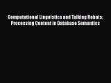 Read Computational Linguistics and Talking Robots: Processing Content in Database Semantics