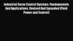 Read Industrial Servo Control Systems: Fundamentals And Applications Revised And Expanded (Fluid