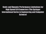 Read Static and Dynamic Performance Limitations for High Speed D/A Converters (The Springer