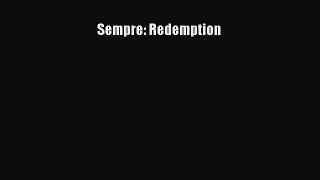 Read Sempre: Redemption Ebook Free