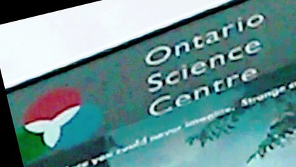 ONTARIO SCIENCE CENTRE!
