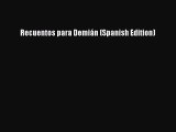 Read Recuentos para Demián (Spanish Edition) Ebook Free